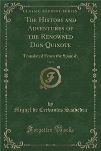 The History and Adventures of the Renowned Don Quixote, Vol. 1