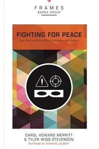 Fighting for Peace, Paperback (Frames Series)