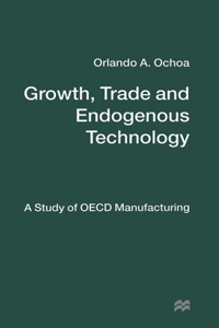 Growth, Trade and Endogenous Technology