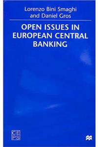 Open Issues in European Central Banking
