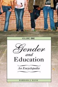 Gender and Education: An Encyclopedia, Volume 2