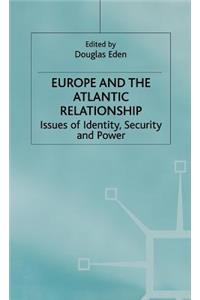 Europe and the Atlantic Relationship