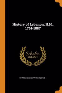 HISTORY OF LEBANON, N.H., 1761-1887