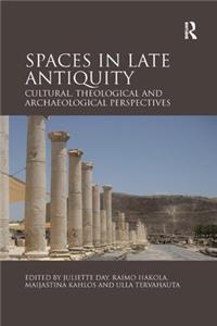 Spaces in Late Antiquity