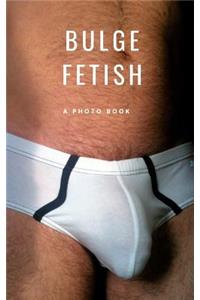 Bulge Fetish