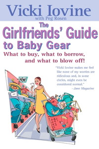 The Girlfriend's Guide to Baby Gear