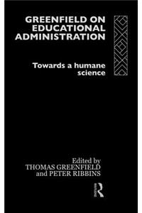 Greenfield on Educational Administration