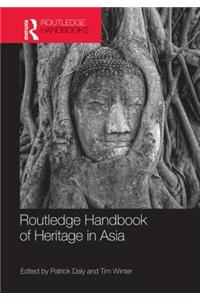 Routledge Handbook of Heritage in Asia