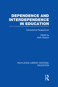 Dependence and Interdependence in Education