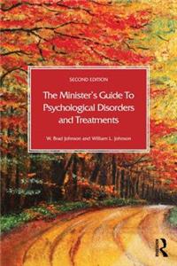 Minister's Guide to Psychological Disorders and Treatments