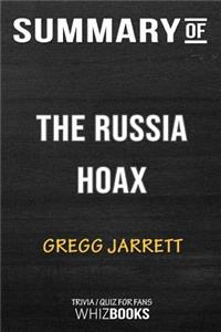 Summary of The Russia Hoax
