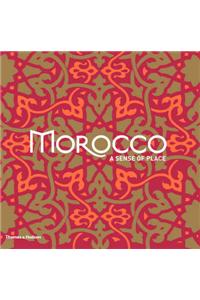 Morocco: A Sense of Place