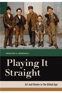 Playing It Straight