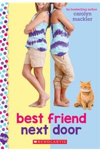 Best Friend Next Door: A Wish Novel