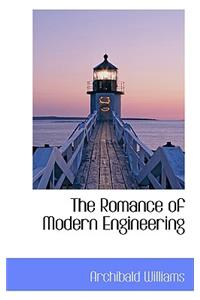 Romance of Modern Engineering