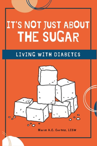 It's Not Just about the Sugar