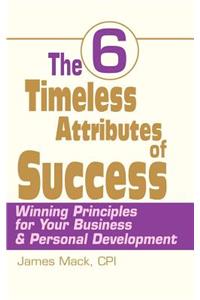 6 Timeless Attributes of Success