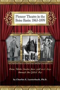 Pioneer Theatre in the Boise Basin