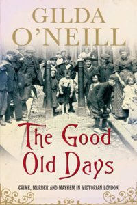 Good Old Days : Crime; Murder & Mayhem