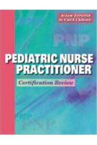 Pediatric Nurse Practitioner: Certification Review
