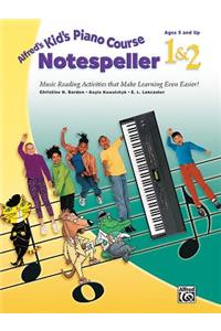 Alfred's Kid's Piano Course Notespeller, Bk 1 & 2