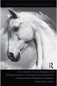 The Concept 'Horse' Paradox and Wittgensteinian Conceptual Investigations