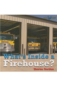 What's Inside a Firehouse