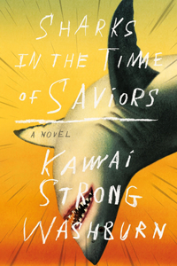 Sharks in the Time of Saviours