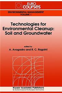 Technologies for Environmental Cleanup: Soil and Groundwater