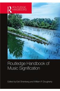 Routledge Handbook of Music Signification