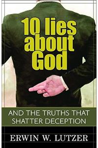 10 Lies about God