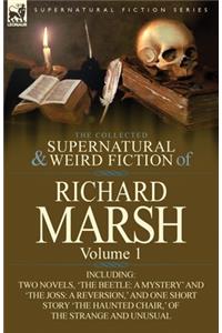 Collected Supernatural and Weird Fiction of Richard Marsh