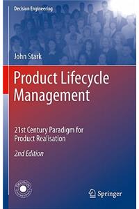 Product Lifecycle Management: 21st Century Paradigm for Product Realisation