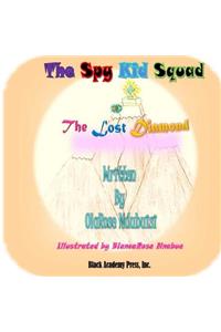 The Spy Kid Squad - The Lost Diamond