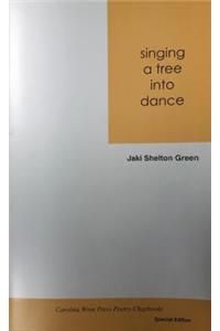 singing a tree into dance