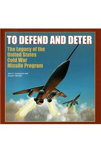 To Defend and Deter