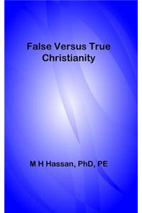 False Versus True Christianity