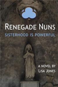 Renegade Nuns