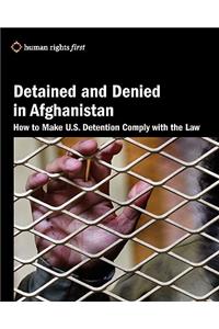 Detained and Denied in Afghanistan