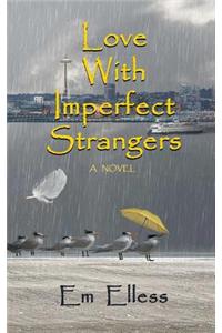 Love with Imperfect Strangers