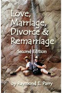 Love, Marriage, Divorce and Remarriage