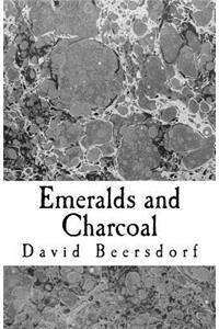 Emeralds and Charcoal