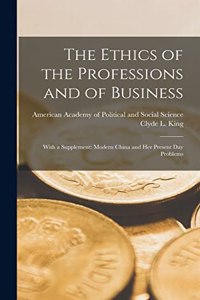 Ethics of the Professions and of Business