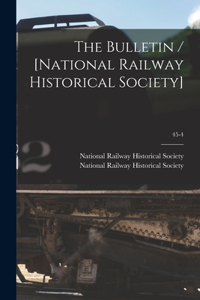 Bulletin / [National Railway Historical Society]; 45-4