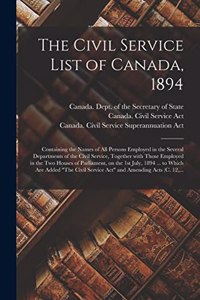 The Civil Service List of Canada, 1894 [microform]
