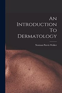 Introduction To Dermatology