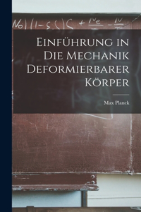 Einführung in Die Mechanik Deformierbarer Körper