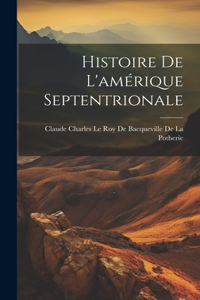 Histoire De L'amérique Septentrionale