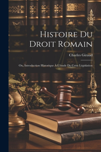 Histoire Du Droit Romain