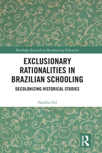 Exclusionary Rationalities in Brazilian Schooling